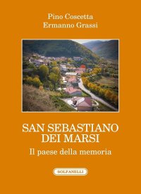 Immagine copertina libro San Sebastiano dei Marsi. Il paese della memoria