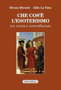 Immagine copertina libro Che cos'è l'esoterismo. Tra verità e contraffazioni