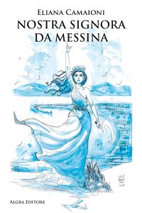 Immagine copertina libro Nostra Signora da Messina
