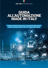 Immagine copertina libro Guida all’automazione Made in Italy. Annuario di informazione tecnico commerciale delle imprese e delle tecnologie «Made in Italy» del settore automazione