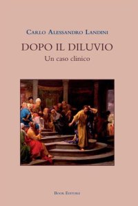 Immagine copertina libro Dopo il diluvio. Un caso clinico