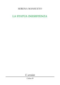Immagine copertina libro La statua inesistenza
