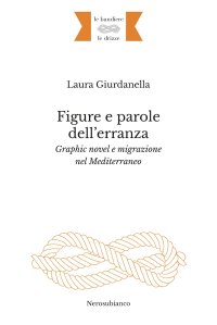 Immagine copertina libro Figure e parole dell’erranza. Graphic novel e migrazione nel Mediterraneo