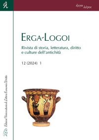 Immagine copertina libro Erga-Logoi. Rivista di storia, letteratura, diritto e culture dell'antichità (2024). Vol. 12/1