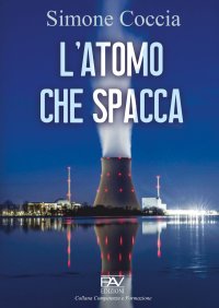 Immagine copertina libro L'atomo che spacca