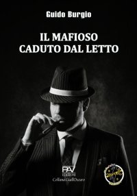 Immagine copertina libro Il mafioso caduto dal letto