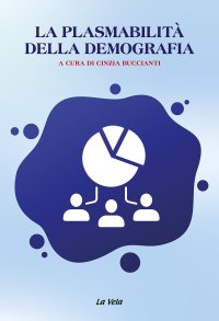 Immagine copertina libro La plasmabilità della demografia
