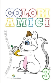 Immagine copertina libro Coloriamici. Quaderno da colorare. Vol. 3