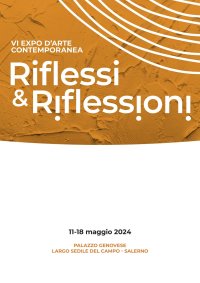 Immagine copertina libro Riflessi & riflessioni. VI expo d'arte contemporanea (Salerno, 11-18 Maggio 2024). Ediz. a colori