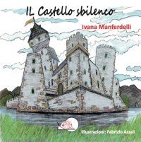 Immagine copertina libro Il castello sbilenco. Ediz. illustrata
