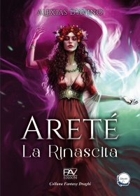 Immagine copertina libro La rinascita. Areté. Ediz. deluxe. Vol. 1