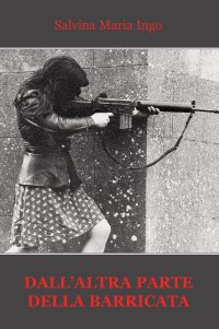 Immagine copertina libro Dall'altra parte della barricata