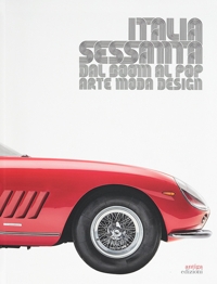Immagine copertina libro Italia sessanta arte, moda e design. Dal boom al pop