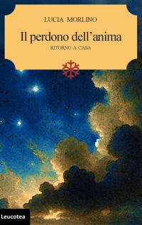 Immagine copertina libro Il perdono dell'anima, ritorno a casa