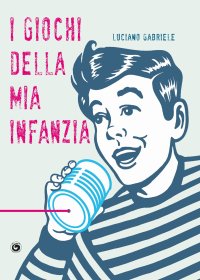 Immagine copertina libro I giochi della mia infanzia