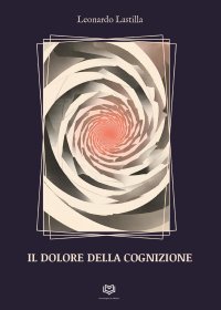 Immagine copertina libro Il dolore della cognizione
