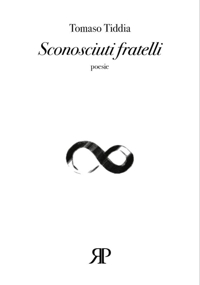 Immagine copertina libro Sconosciuti fratelli. (Poesie 1993-2008)