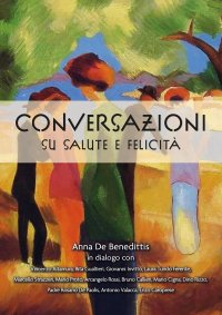 Immagine copertina libro Conversazioni su salute e felicità