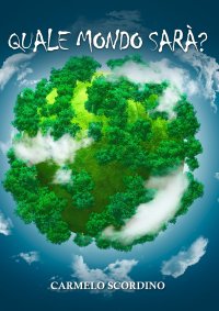 Immagine copertina libro Quale mondo sarà?