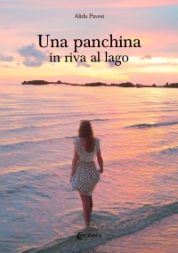 Immagine copertina libro Una panchina in riva al lago