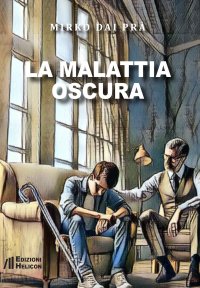 Immagine copertina libro La malattia oscura