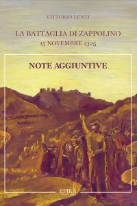 Immagine copertina libro La battaglia di Zappolino. 15 novembre 1325. Note aggiuntive