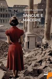 Immagine copertina libro Sangue e macerie. Nuova ediz.