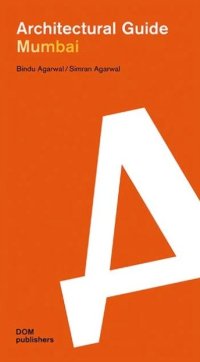 Immagine copertina libro Mumbai. Architectural guide