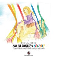 Immagine copertina libro Chi ha rubato i colori?