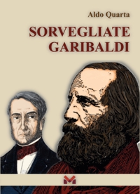 Immagine copertina libro Sorvegliate Garibaldi