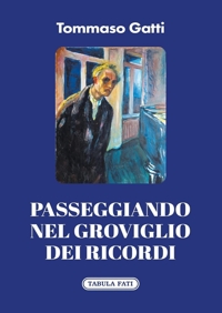 Immagine copertina libro Passeggiando nel groviglio dei ricordi