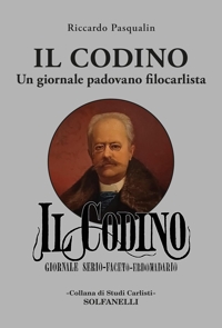 Immagine copertina libro Il codino. Un giornale padovano filocarlista