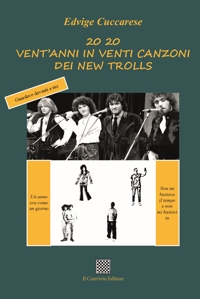 Immagine copertina libro 20 20. Vent'anni in venti canzoni dei New Trolls