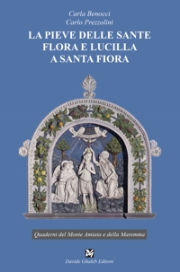 Immagine copertina libro La pieve delle sante Flora e Lucilla a Santa Fiora
