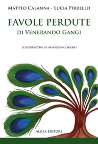 Immagine copertina libro Favole perdute di Venerando Gangi