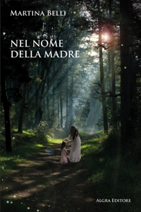 Immagine copertina libro Nel nome della madre