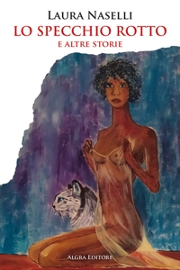 Immagine copertina libro Lo specchio rotto e altre storie