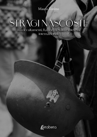 Immagine copertina libro Stragi nascoste. Tra occultamenti, Ragion di Stato e interessi internazionali