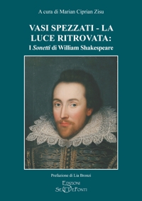 Immagine copertina libro Vasi spezzati-La luce ritrovata: i «Sonetti» di William Shakespeare