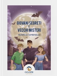 Immagine copertina libro Giovani segreti e vecchi misteri