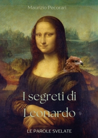 Immagine copertina libro I segreti di Leonardo. Le parole svelate