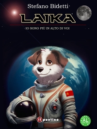 Immagine copertina libro Laika. Io sono più in alto di voi. Ediz. ad alta leggibilità