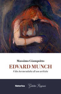 Immagine copertina libro Edvard Munch. Vita tormentata di un artista