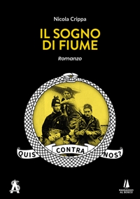 Immagine copertina libro Il sogno di Fiume