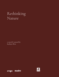 Immagine copertina libro Rethinking nature. Catalogo della mostra (Napoli, 17 dicembre 2021-5 giugno 2022). Ediz. illustrata
