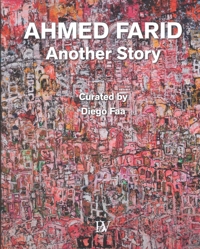 Immagine copertina libro Ahmed Farid. Another story. Ediz. italiana e inglese