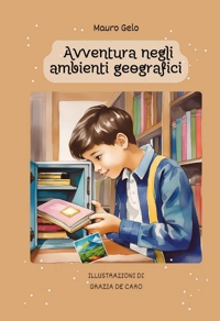Immagine copertina libro Avventura negli ambienti geografici