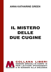 Immagine copertina libro Il mistero delle due cugine. Ediz. per ipovedenti