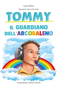 Immagine copertina libro Tommy. Il guardiano dell'arcobaleno