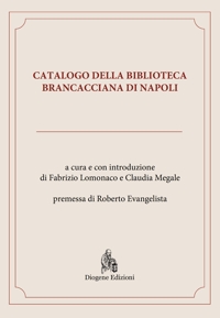 Immagine copertina libro Catalogo della Biblioteca Brancacciana di Napoli
